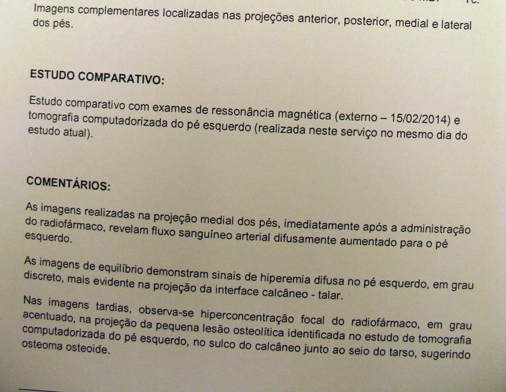 Figura 8: Laudo da cintilografia óssea, com hipercaptação no calcâneo, sugere osteoma osteóide.